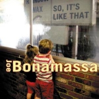 Bonamassa, Joe So, It's Like That -ltd-