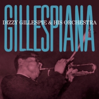 Gillespie, Dizzy & His Orchestra Gillespiana