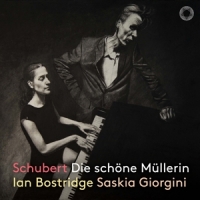Bostridge, Ian Schubert: Die Schone Mullerin