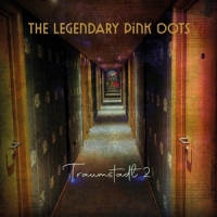 Legendary Pink Dots Traumstadt 2