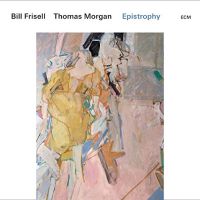 Frisell, Bill & Morgan, Thomas Epistrophy