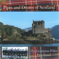 Grampian Police Pipe Band, The Pipes And Drums Of Scotland