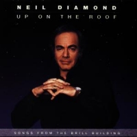 Diamond, Neil Up On The Roof-songs From