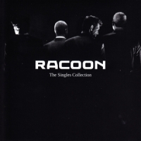 Racoon The Singles Collection