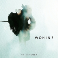 Helium Vola Wohin