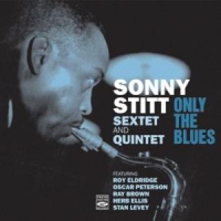 Stitt, Sonny Only The Blues