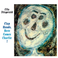 Fitzgerald, Ella Clap Hands, Here Comes Charlie
