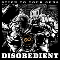 Stick To Your Guns Disobedient