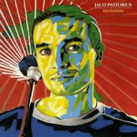 Pastorius, Jaco Invitation