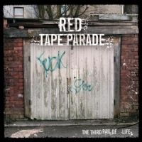 Red Tape Parade The Third Rail Of Life