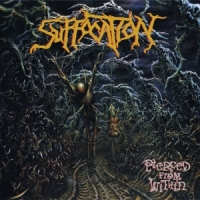 Suffocation Pierced From Within