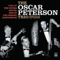 Peterson, Oscar -trio- Live At The Opera House & At The Shrine Auditorium