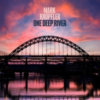 Knopfler, Mark One Deep River -limited 2lp-
