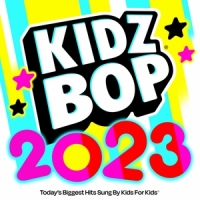 Kidz Bop Kids Kidz Bop 2023