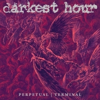 Darkest Hour Perpetual / Terminal