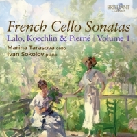 Tarasova, Marina French Cello Sonatas, Lalo, Koechlin & Pierne, Vol