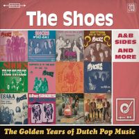Shoes, The Golden Years Of Dutch Pop Music