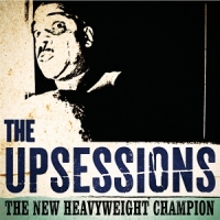 Upsessions, The The New Heavyweight Champion (pink)