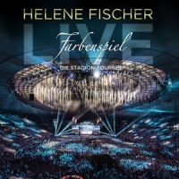 Fischer, Helene Farbenspiel Live - Die Stadion-tour