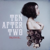Ten After Two Truth Is...
