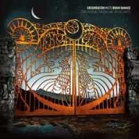 Groundation Meets Brain Damage Dreaming From An Iron Gate