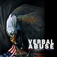 Verbal Abuse Red, White & Violent