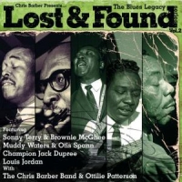 Barber, Chris Presents Blues Legacy "lost & Found" Series