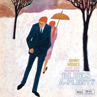 Johnny Hodges And His Orchestra Blues-a-plenty