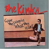 Kinks, The Give The People What They Want