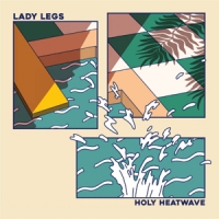 Lady Legs Holy Heatwave