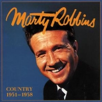 Robbins, Marty Country 1951 - 1958