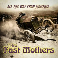 Fast Mothers All The Way From Memphis