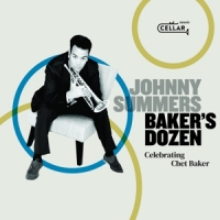 Summers, Johnny Baker's Dozen: Celebrating Chet Baker