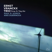 Ernst Vranckx Trio Feat. Paul G. Ul Things As They Are