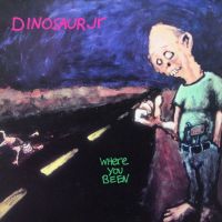Dinosaur Jr. Where You Been -coloured-