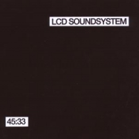Lcd Soundsystem 45:33