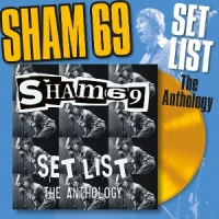 Sham 69 Set List The Anthology