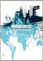Weather Report Live In Cologne 1983
