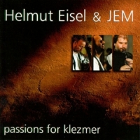 Eisel, Helmut -& Jem- Passions For Klezmer