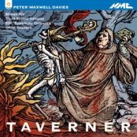 Davies, Maxwell -sir- Maxwell Davies: Taverner