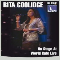 Coolidge, Rita On Stage At World Cafe Live
