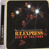 B.t. Express Give Up The Funk