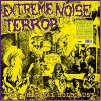Extreme Noise Terror The Original Holocaust -coloured-