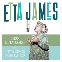 James, Etta Miss Etta James / Etta Sings Standards