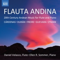 Velasco, Daniel / Ellen R. Sommer Flauta Andina - 20th Century Andean Music For Flute And