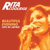 Coolidge, Rita Beautiful Evening - Live In Japan