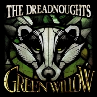 Dreadnoughts, The Green Willow