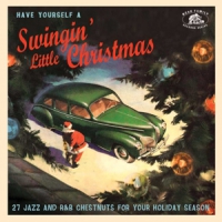 Various Have Yourself A Swingin' Little Christmas