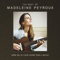 Peyroux, Madeleine Keep Me In Your Heart For A While