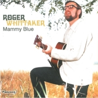 Whittaker, Roger Mammy Blue